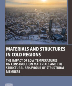 Materials and Structures in Cold Regions - 1st Edition
