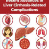 Recent Advances in Liver Cirrhosis Related Complications