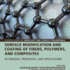 Surface Modification and Coating of Fibers, Polymers, and Composites