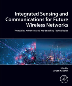 Integrated Sensing and Communications for Future Wireless Networks - 1st Edition