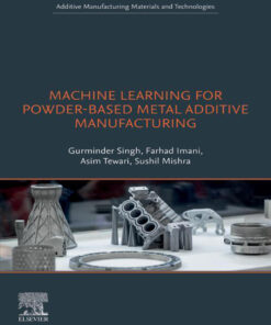 Machine Learning for Powder-Based Metal Additive Manufacturing - 1st Edition
