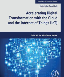 Accelerating Digital Transformation with the Cloud and the Internet of Things (IoT)