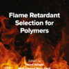 Flame Retardant Selection for Polymers