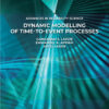 Dynamic Modelling of Time-to-Event Processes