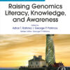 Raising Genomics Literacy, Knowledge, and Awareness