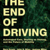 The End of Driving - 2nd Edition