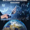 Data Analytics and Artificial Intelligence for Earth Resource Management