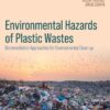 Environmental Hazards of Plastic Wastes
