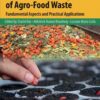 Sustainable Management of Agro-Food Waste