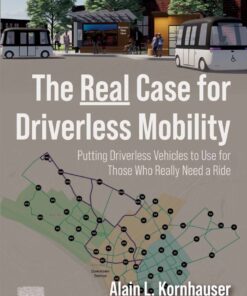 The Real Case for Driverless Mobility - 1st Edition