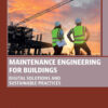 Maintenance Engineering for Buildings