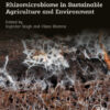 Rhizomicrobiome in Sustainable Agriculture and Environment