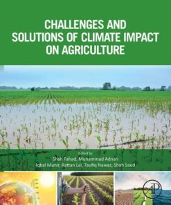 Challenges and Solutions of Climate Impact on Agriculture - 1st Edition