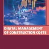 Digital Management of Construction Costs
