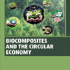 Biocomposites and the Circular Economy
