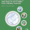 Structural Inequalities and Health Outcomes for Chronic Disease