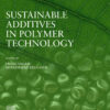 Sustainable Additives in Polymer Technology