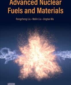 Advanced Nuclear Fuels and Materials