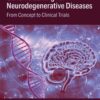 Genome Editing for Neurodegenerative Diseases - 1st Edition