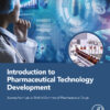 Introduction to Pharmaceutical Technology Development