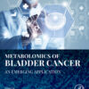 Metabolomics of Bladder Cancer - 1st Edition