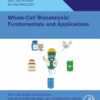 Whole Cell Biocatalysis