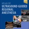 Atlas of Ultrasound-Guided Regional Anesthesia - 4th Edition