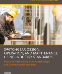 Switchgear Design, Operation, and Maintenance Using Industry Standards