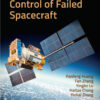 Attitude Takeover Control of Failed  Spacecraft - 1st Edition