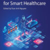 Advanced Sensors for Smart Healthcare