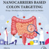 Nanocarriers Based Colon  Targeting
