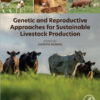 Genetic and Reproductive Approaches for Sustainable Livestock  Production