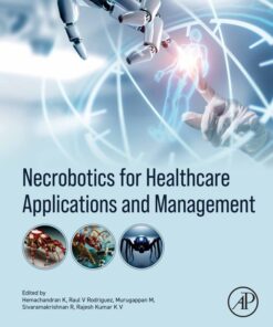 Necrobotics for Healthcare Applications and  Management