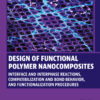 Design of Functional Polymer  Nanocomposites