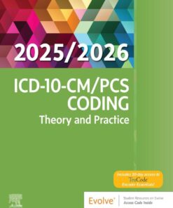 ICD-10-CM/PCS Coding: Theory and Practice, 2025/2026 Edition