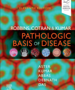 Robbins, Cotran & Kumar Pathologic Basis of Disease - 11th Edition