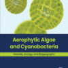 Aerophytic Algae and Cyanobacteria