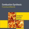 Combustion Synthesis - 1st Edition