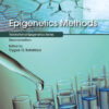Epigenetics Methods - 2nd Edition