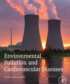 Environmental Pollution and Cardiovascular Diseases