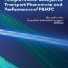 Computational Analysis of Transport Phenomena and Performance of PEMFC