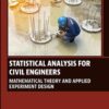 Statistical Analysis for Civil Engineers - 1st Edition