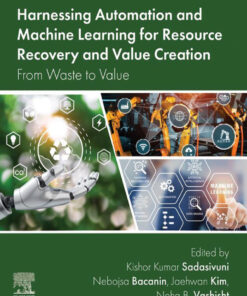 Harnessing Automation and Machine Learning for Resource Recovery and Value Creation