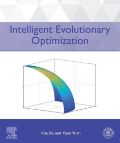 Intelligent Evolutionary  Optimization - 1st Edition