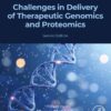 Challenges in Delivery of Therapeutic Genomics and Proteomics - 2nd Edition