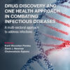 Drug Discovery and One Health Approach in Combating Infectious Diseases