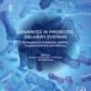 Advances in Probiotic Delivery Systems