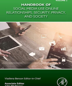 Handbook of Social Media Use Online Relationships, Security, Privacy, and Society - 1st Edition