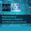 Mathematical Methods in Medical and Biological Sciences