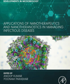 Applications of Nanotherapeutics and Nanotheranostics in Managing Infectious Diseases